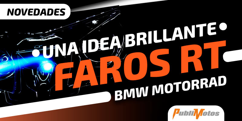 Una idea brillante, faros RT de BMW Motorrad