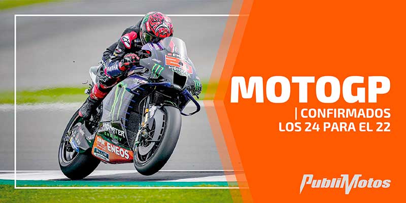 MotoGP | Confirmados los 24 para el 22