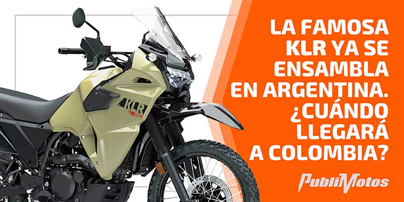 La famosa KLR ya se ensambla en Argentina. ¿Cuándo llegará a Colombia?