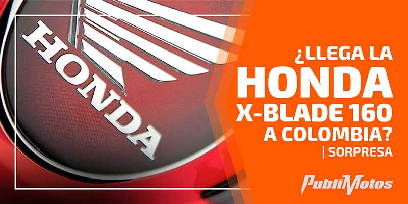 ¿Llega la Honda X-Blade 160 a Colombia? | Sorpresa