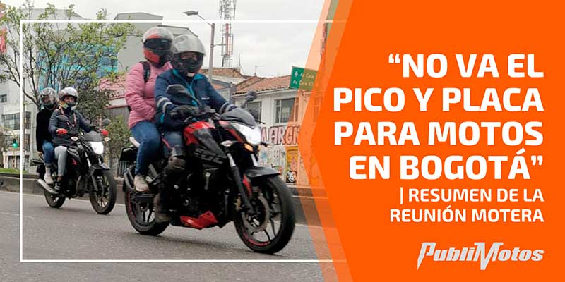 “No va el Pico y Placa para motos en Bogotá” | Resumen de la reunión motera