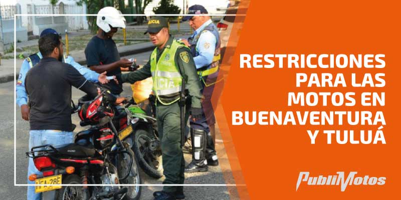 Restricciones para las motos en Buenaventura y Tuluá