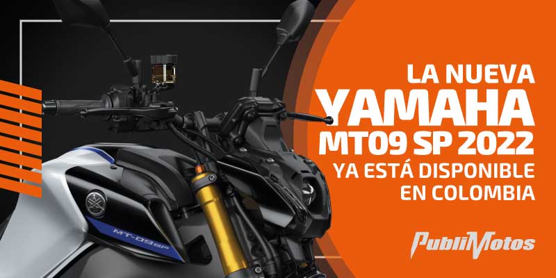La nueva Yamaha MT09 SP 2022 ya está disponible en Colombia