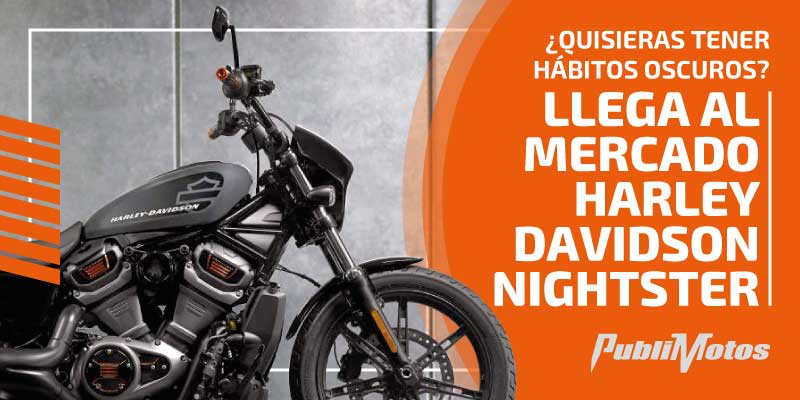 ¿Quisieras tener hábitos oscuros? | Llega al mercado Harley Davidson Nightster