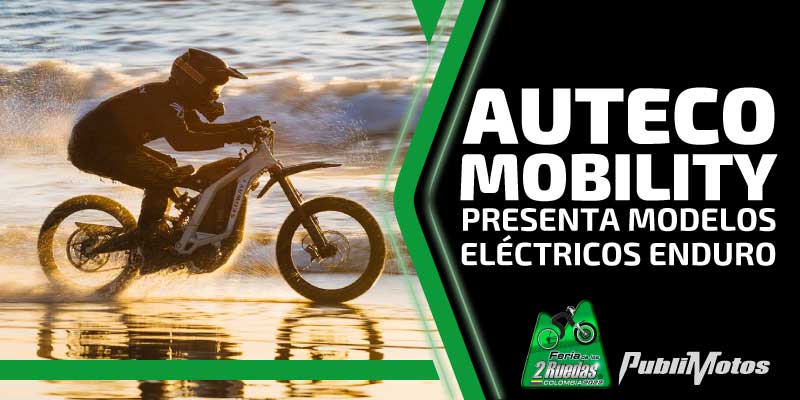 Auteco Mobility presenta modelos eléctricos enduro