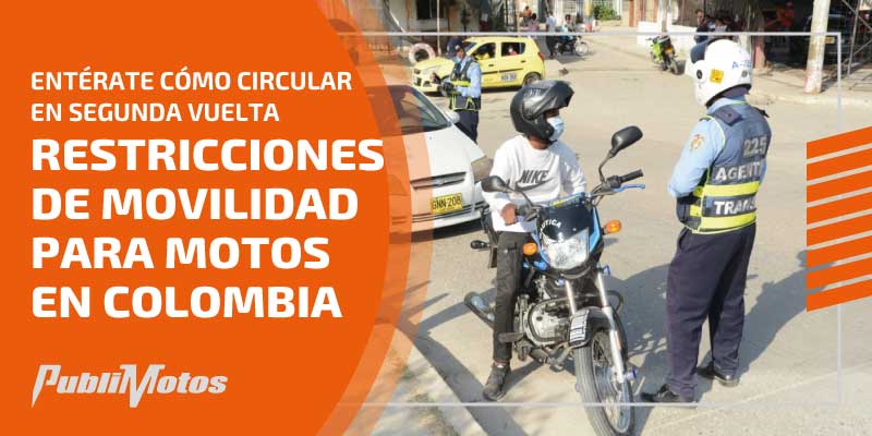 Entérate cómo circular en segunda vuelta | Restricciones de movilidad para motos en Colombia 