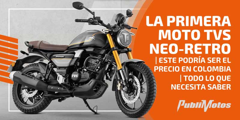 La primera moto TVS neo-retro | Este podría ser el precio en Colombia | Todo lo que necesita saber
