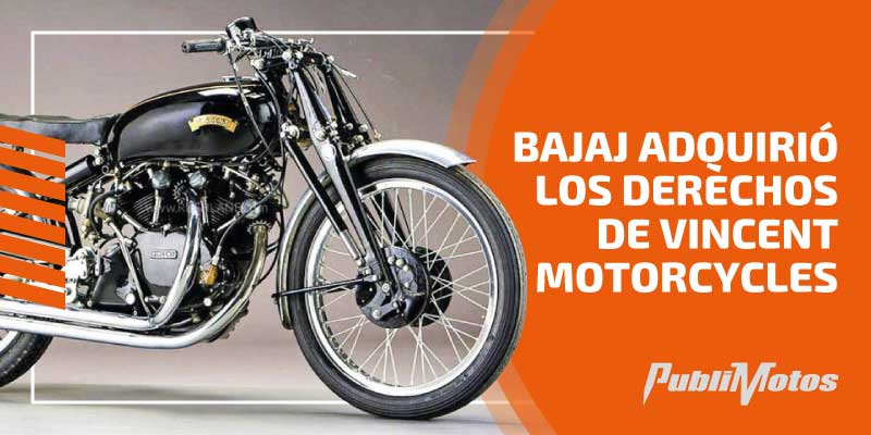 Bajaj adquirió los derechos de Vincent Motorcycles
