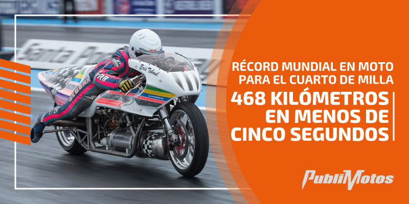 Récord mundial en moto para el cuarto de milla | 468 kilómetros en menos de cinco segundos