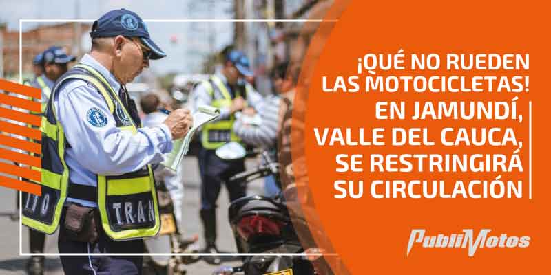 ¡Qué no rueden las motocicletas! | En Jamundí, Valle del Cauca, se restringirá su circulación