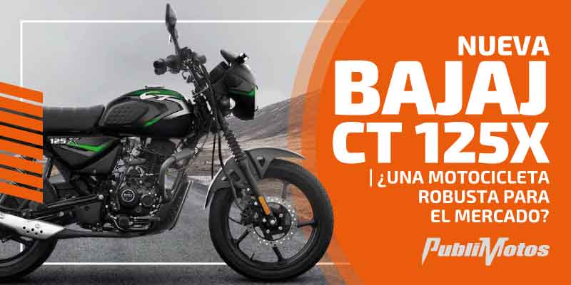 Nueva Bajaj CT 125X | ¿Una motocicleta robusta para el mercado?
