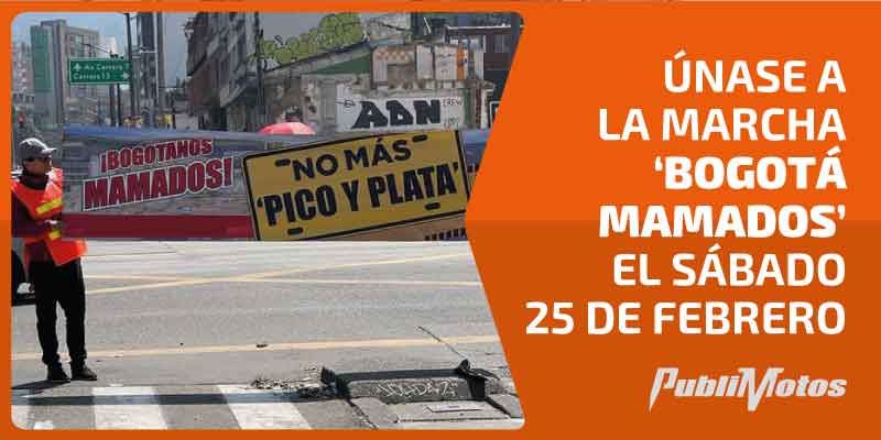 Únase a la marcha ‘Bogotá mamados’ el sábado 25 de febrero