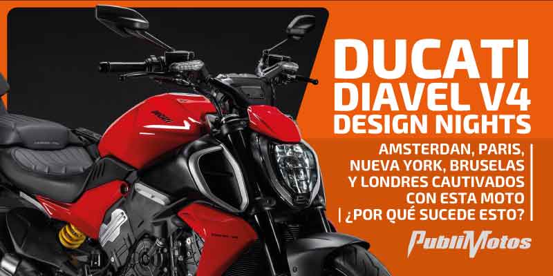 Ducati Diavel V4 Design Nights | Amsterdan, Paris, Nueva York, Bruselas y Londres cautivados con esta moto | ¿Por qué sucede esto?