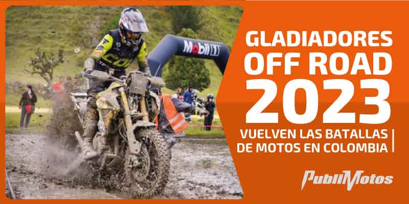 Gladiadores Off Road 2023 | Vuelven las batallas de motos en Colombia