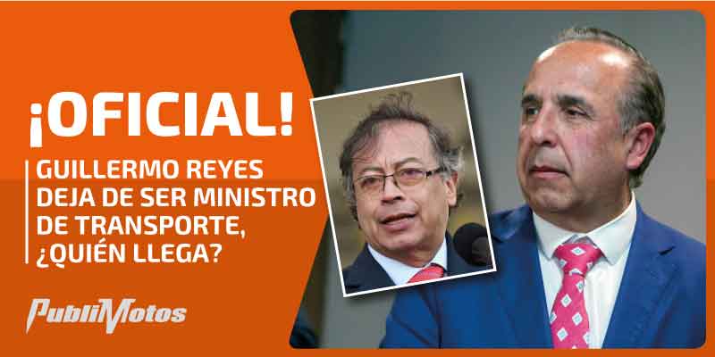 ¡OFICIAL! Guillermo Reyes deja de ser Ministro de Transporte, ¿quién llega?