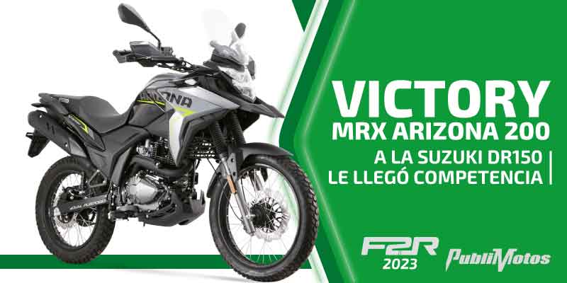 Victory MRX Arizona 200 | Le llegó competencia a la AKT TT DS 200